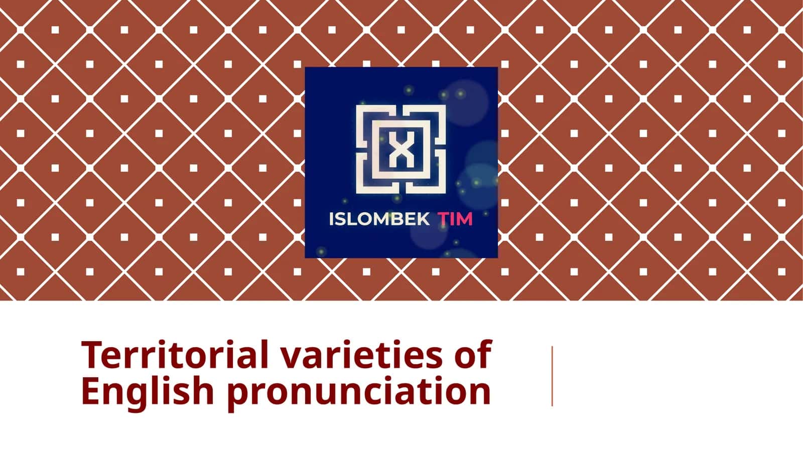 Territorial varieties of English pronunciation 1