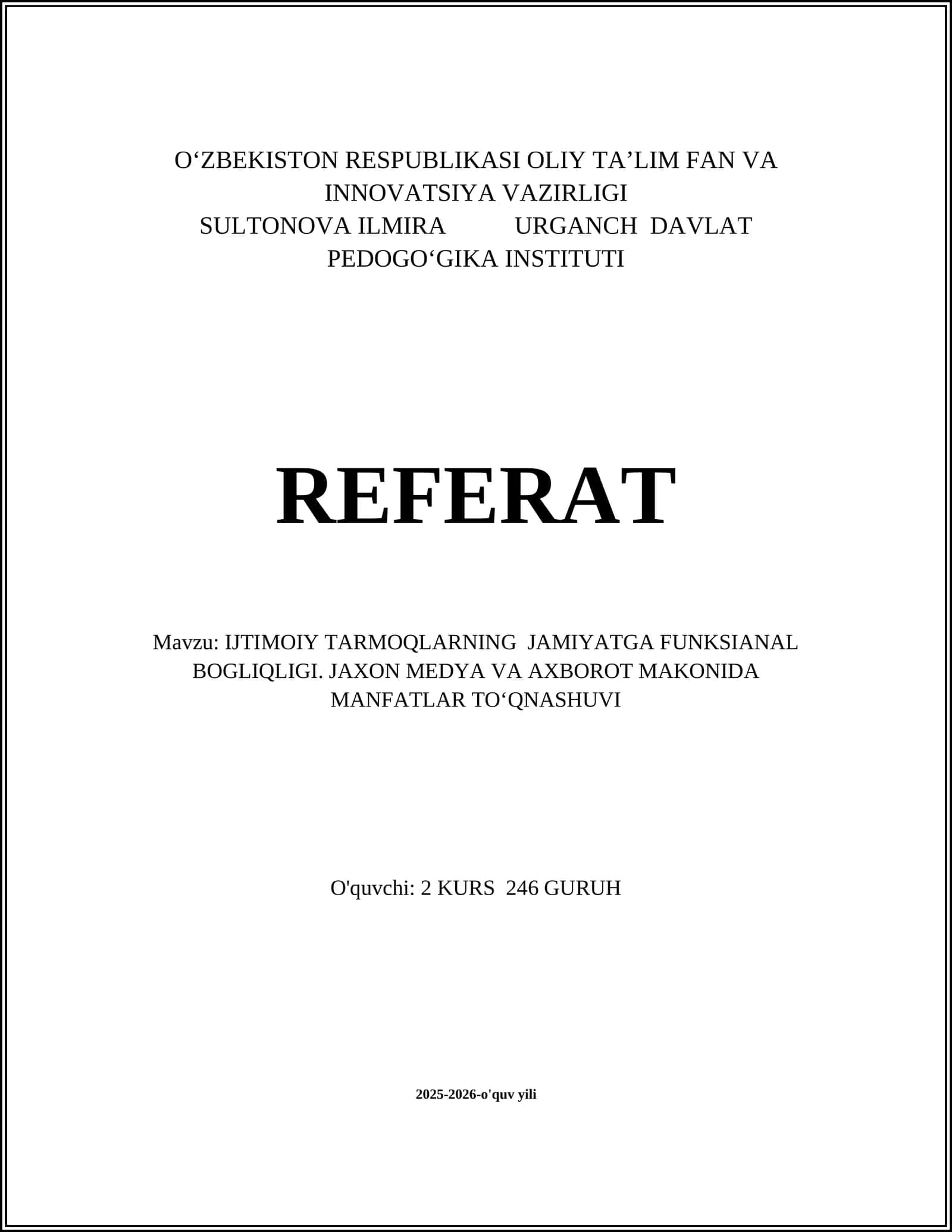 IJTIMOIY TARMOQLARNING JAMIYATGA FUNKSIANAL BOGLIQLIGI. JAXON MEDYA VA AXBOROT MAKONIDA MANFATLAR TO‘QNASHUVI 1
