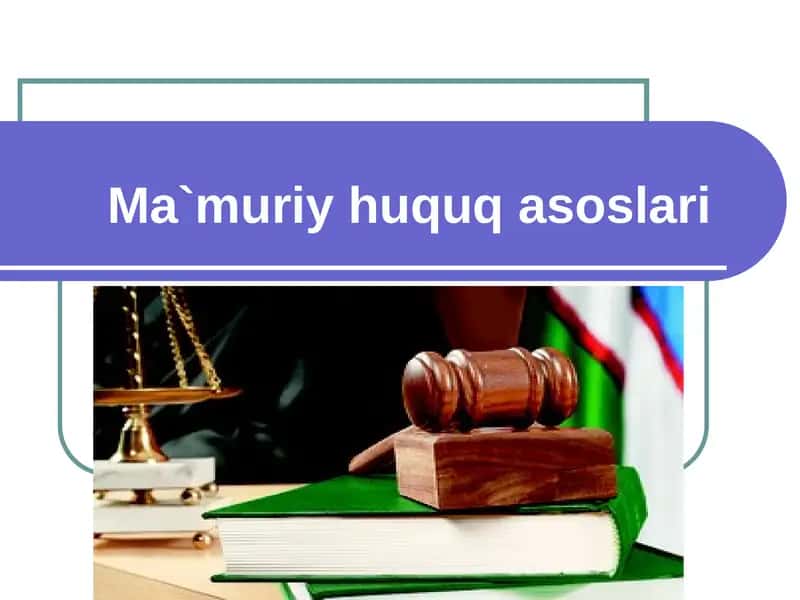 Ma`muriy huquq asoslari 1