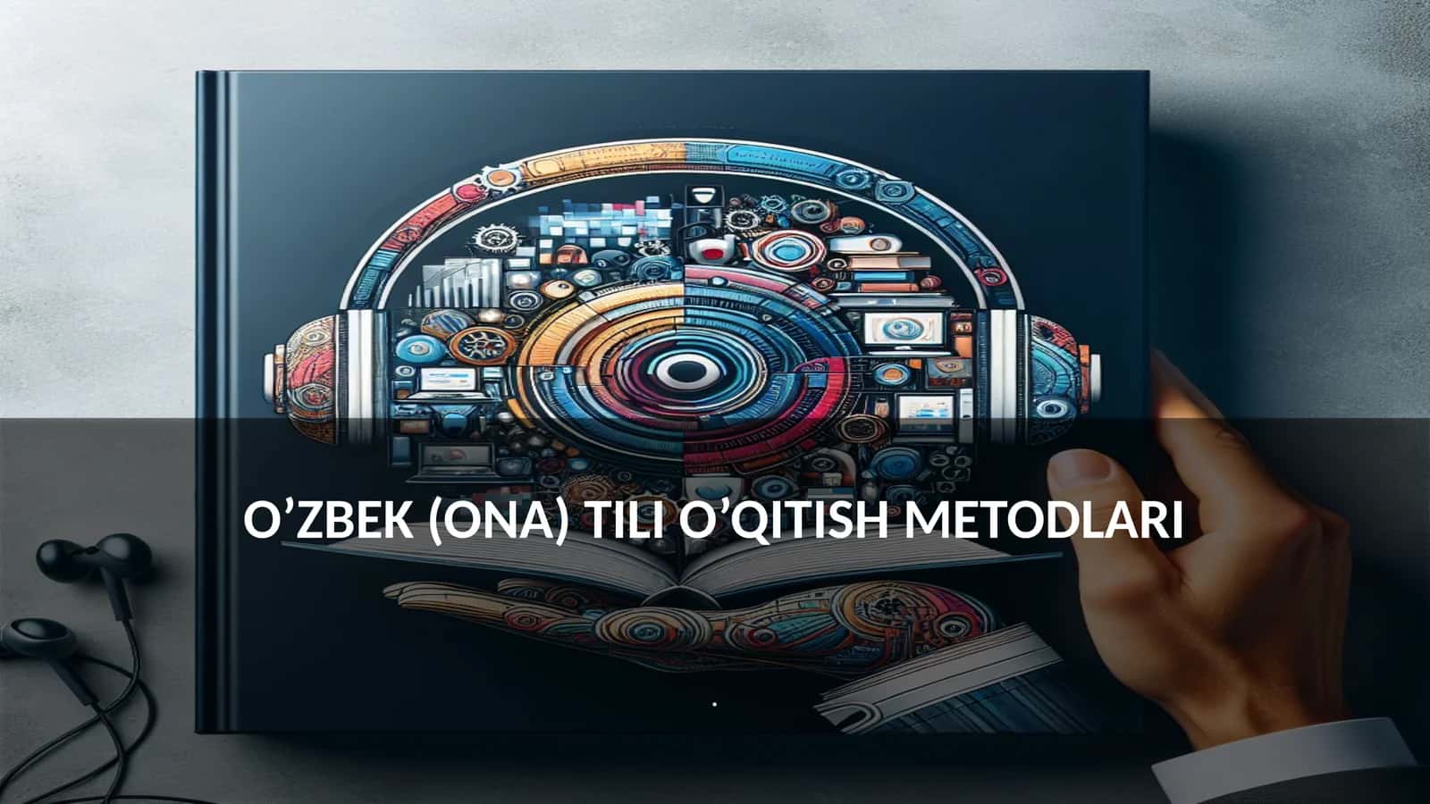 O’ZBEK (ONA) TILI O’QITISH METODLARI 1