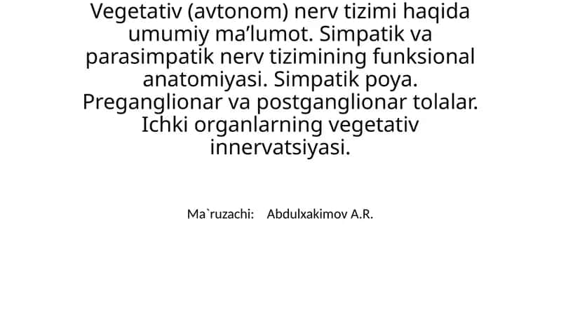 Vegetativ(avtonom)nerv tizimi 1
