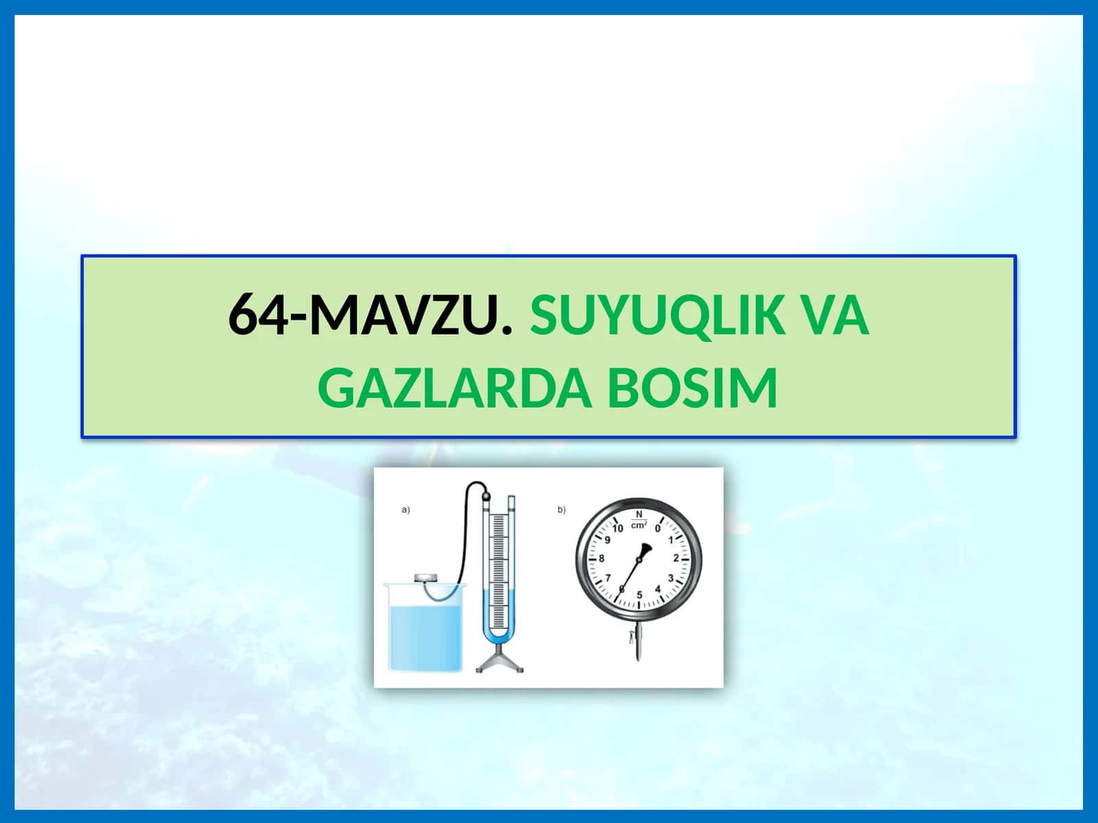 SUYUQLIK VA GAZLARDA BOSIM 1