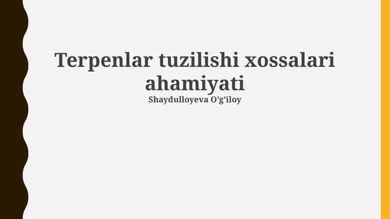 Terpenlar tuzilishi xossalari ahamiyati 1