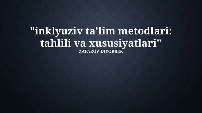 Inklyuziv Ta'lim Metodlari: Tahlil 1
