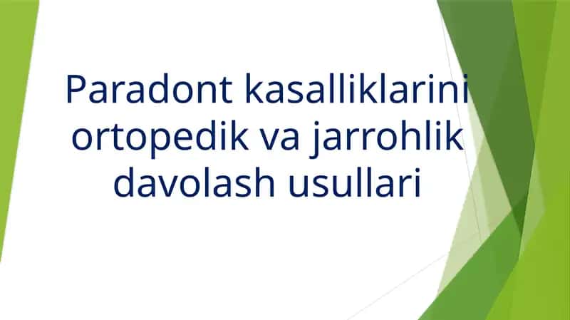 Paradont kasalliklarini ortopedik va jarrohlik davolash usullari 1