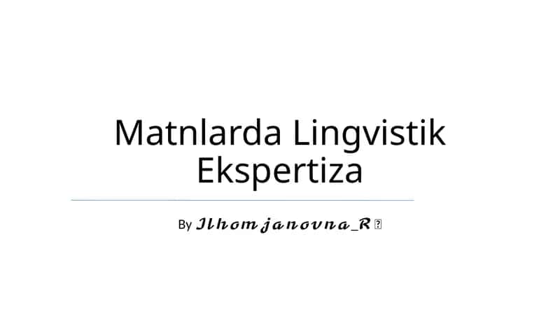 Matnlarda Lingvistik Ekspertiza 1