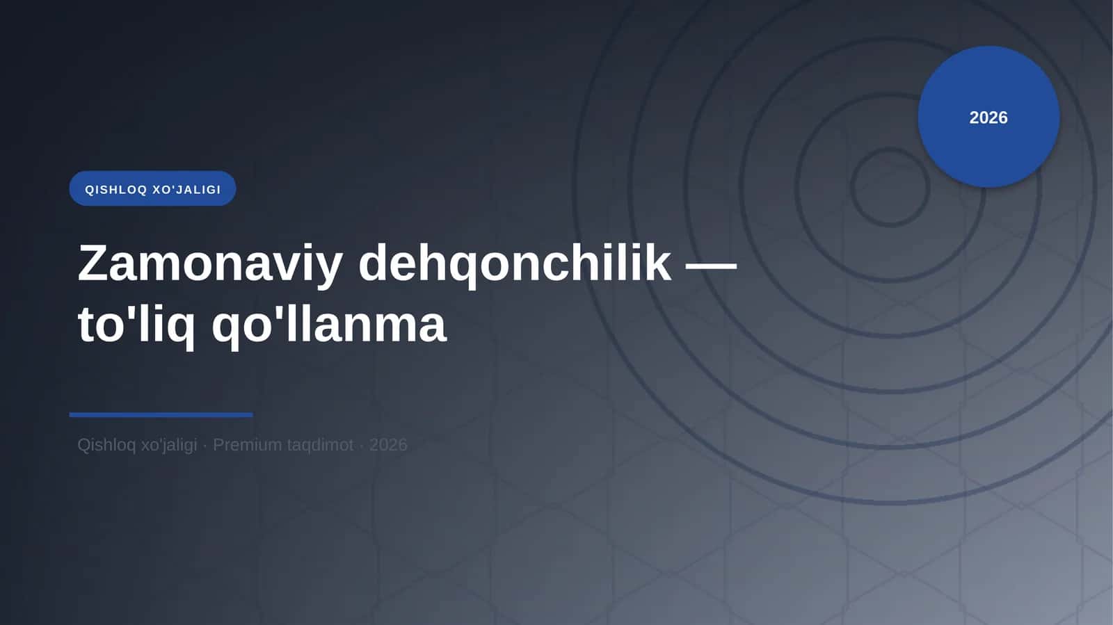Zamonaviy dehqonchilik — to'liq qo'llanma 1