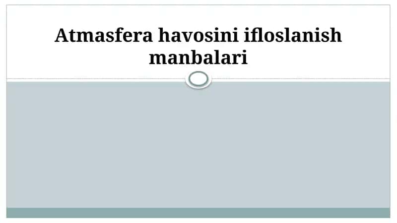Atmasfera xavosini ifloslanish manbalari 1