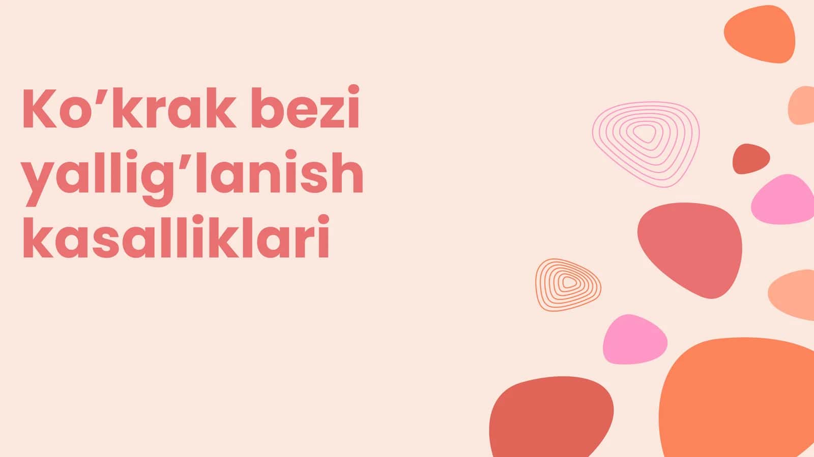 Koʻkrak bezi yalligʻlanish kasalliklari 1