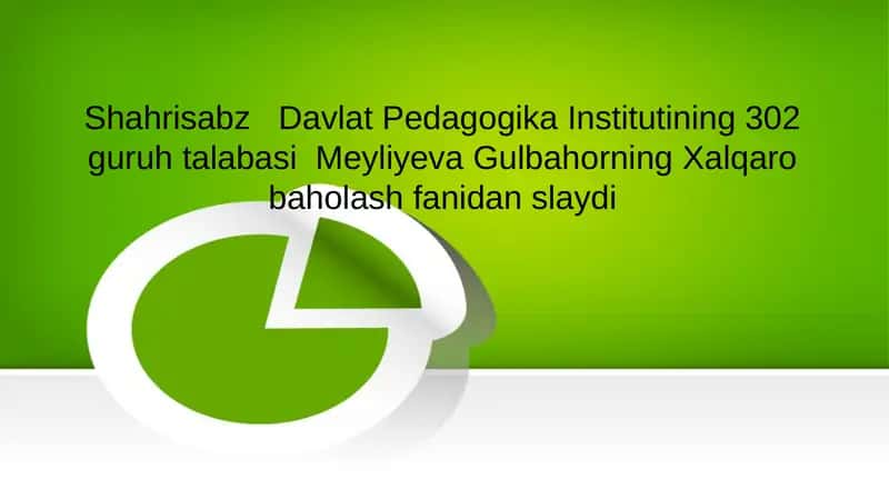 Xalqaro baholash fanidan slayd 1