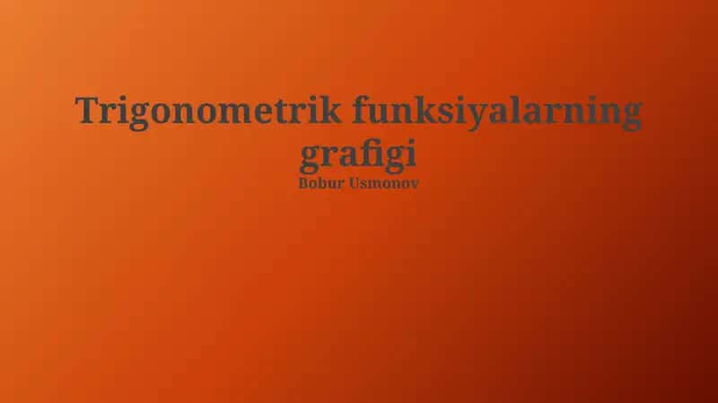 Trigonometrik funksiyalarning grafigi 1