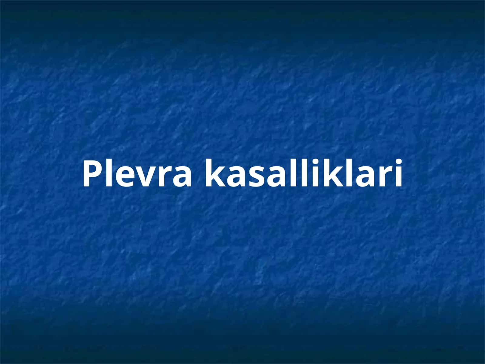 Plevra kasalliklari 1