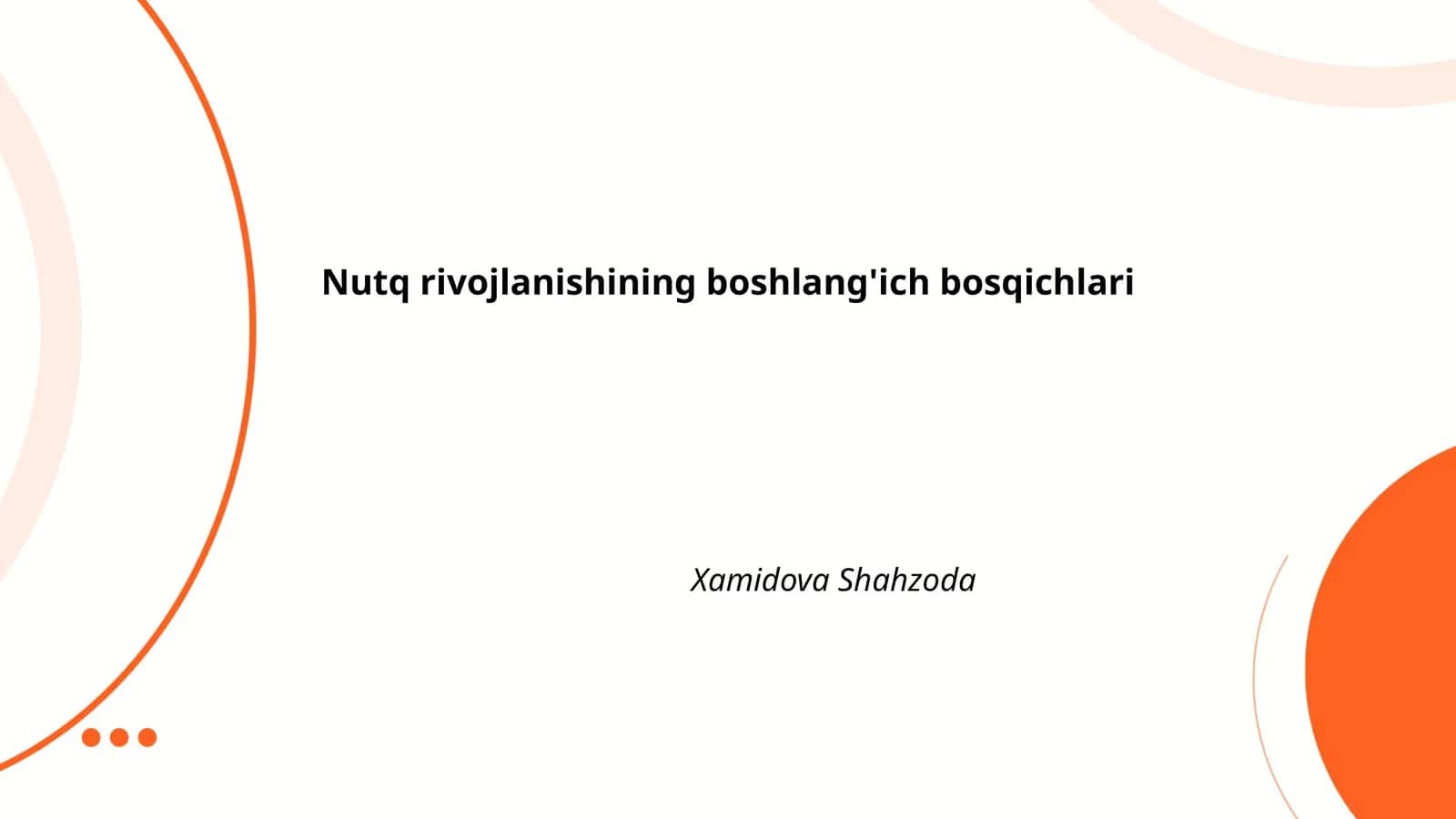 Nutq rivojlanishining boshlang'ich bosqichlari 1