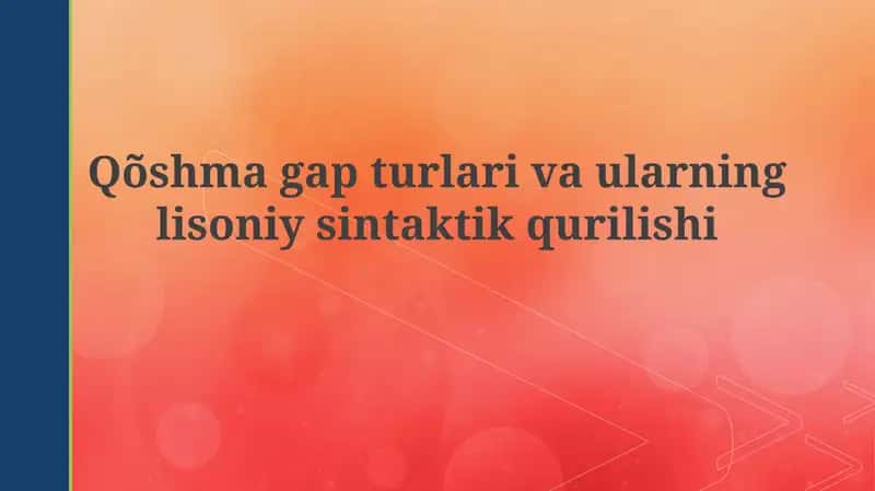 Qoʻshmagap turlari va ularning sintaktik qurilishi 1