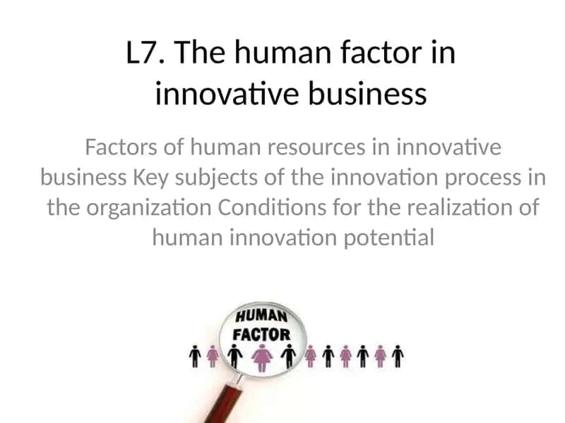 Factors of Human Resources in Innovative Business 1