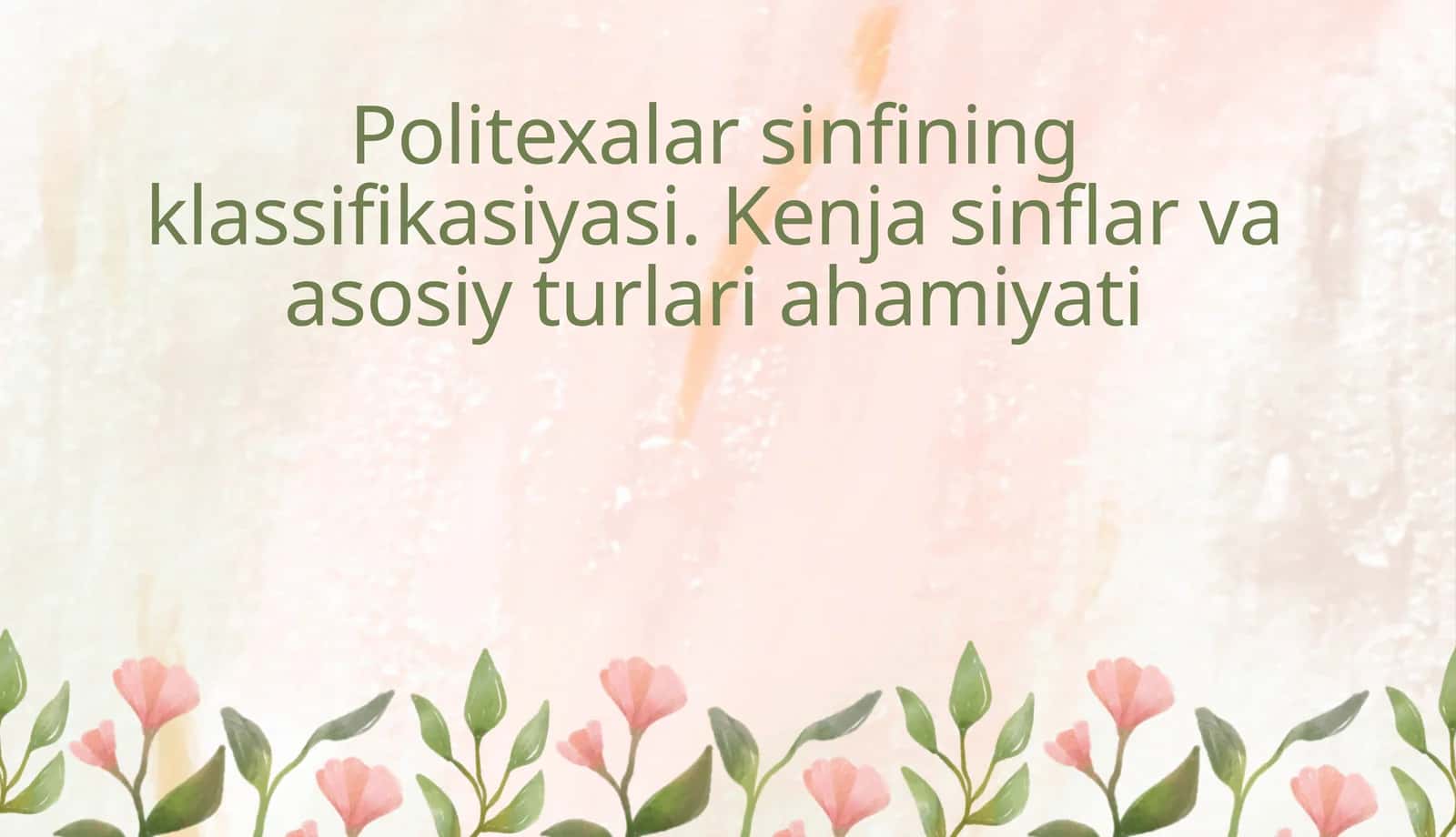 Politexalar Sinfining Klassifikasiyasi 1
