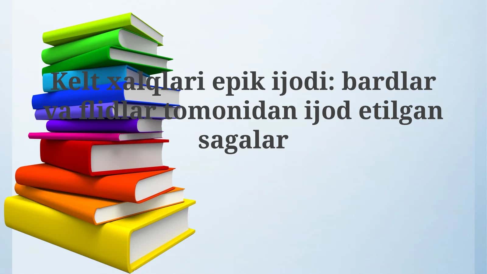 Kelt xalqlarining epik ijodkorligi 1