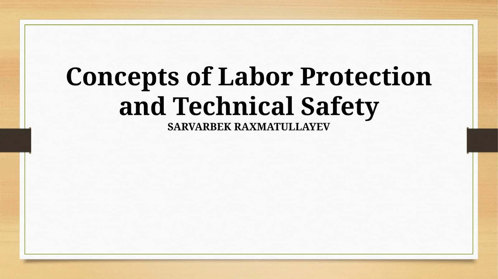 Concepts of Labor Protection and Technical Safety 1