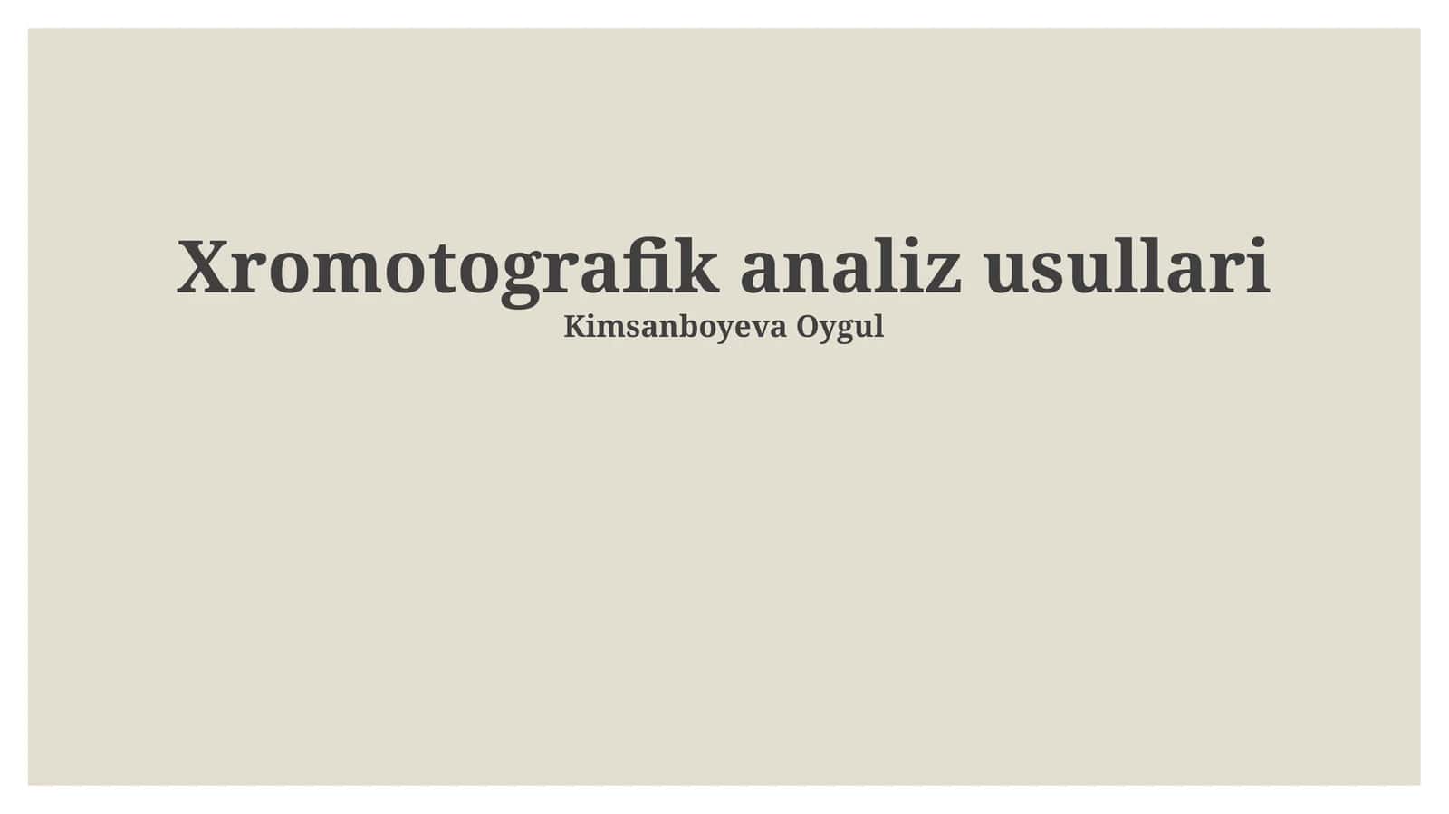 Xromotografik analiz usullari 1