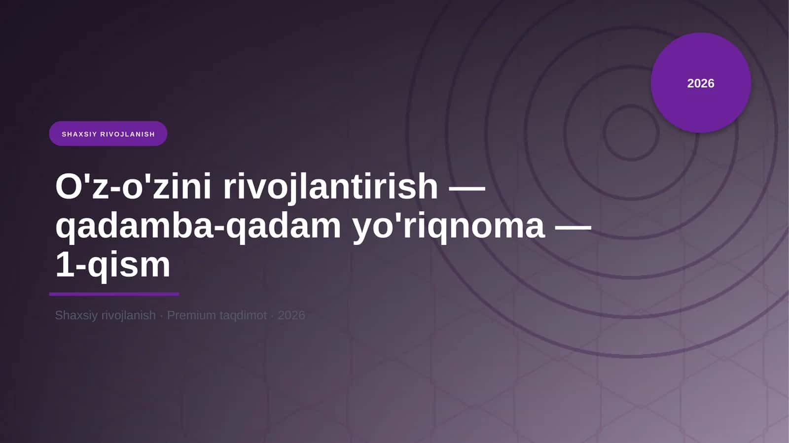 O'z-o'zini rivojlantirish — qadamba-qadam yo'riqnoma — 1-qism 1
