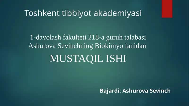 Biokimyo fanidan MUSTAQIL ISHI 1