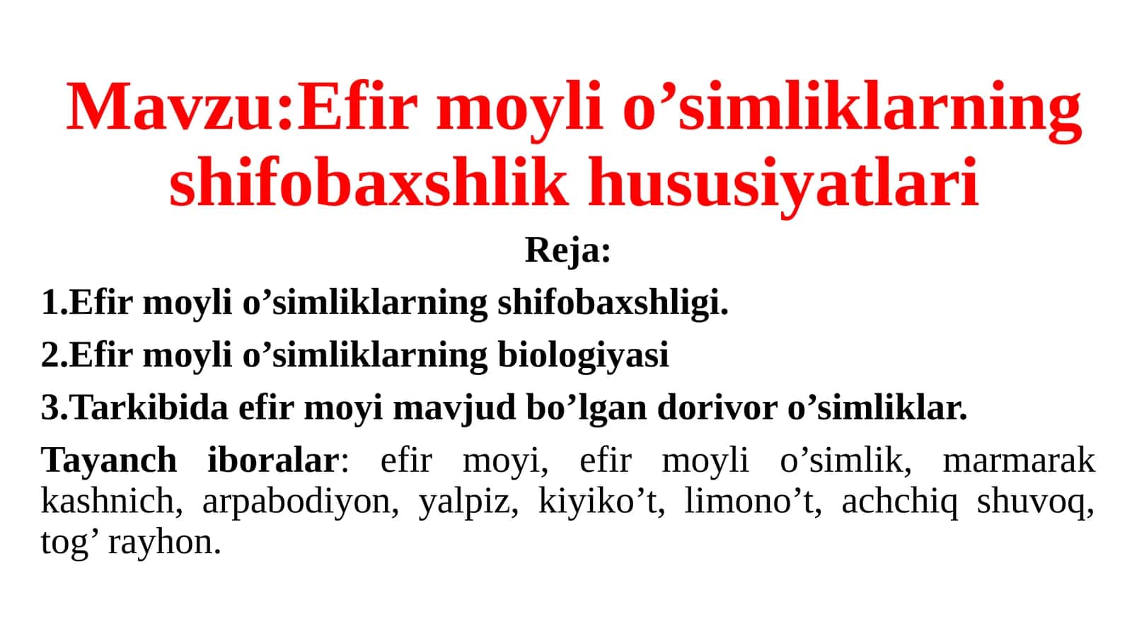 Efirmoyli o’simliklarning shifobaxsh xususiyatlari 1