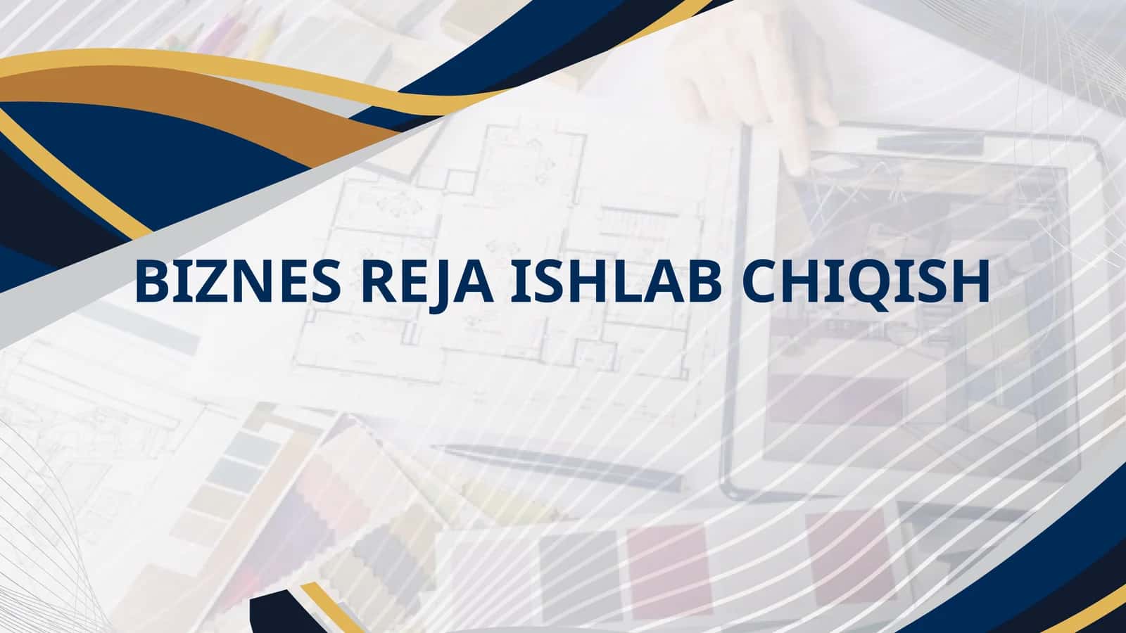 BIZNES REJA ISHLAB CHIQISH 1
