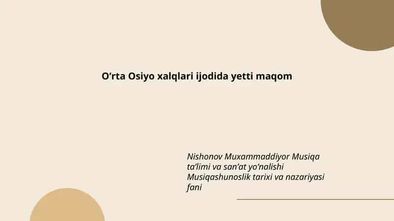 Oʻrta Osiyo xalqlari ijodida yetti maqom 1