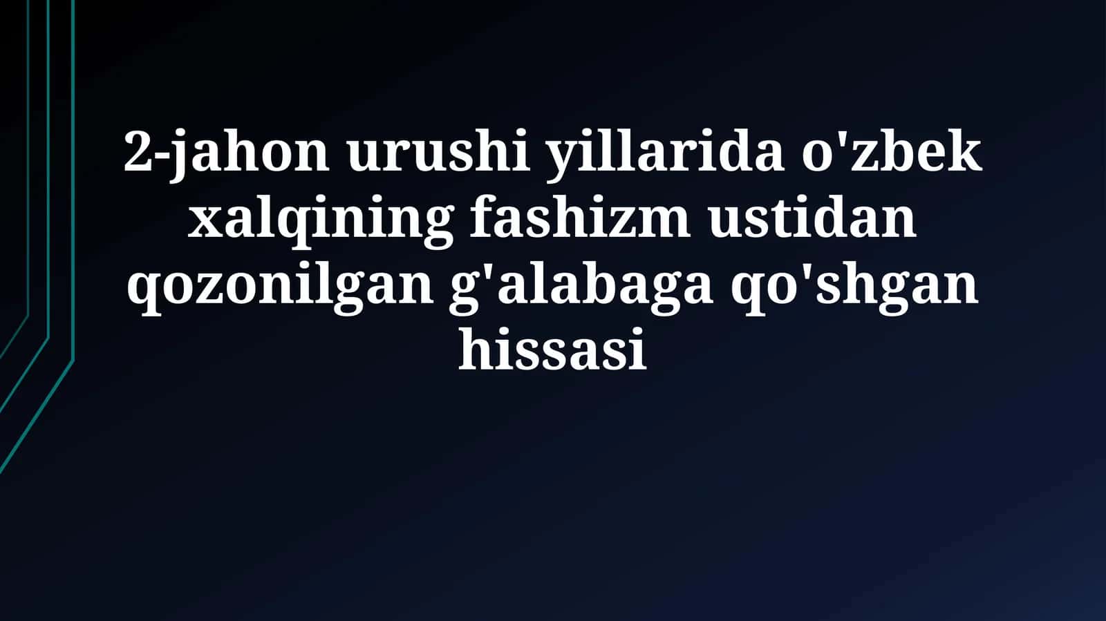 O'zbekistonning 2-jahon urushida qatnashishi 1