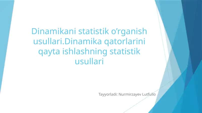 Dinamika qatorlarini qayta ishlashning statistik usullari 1