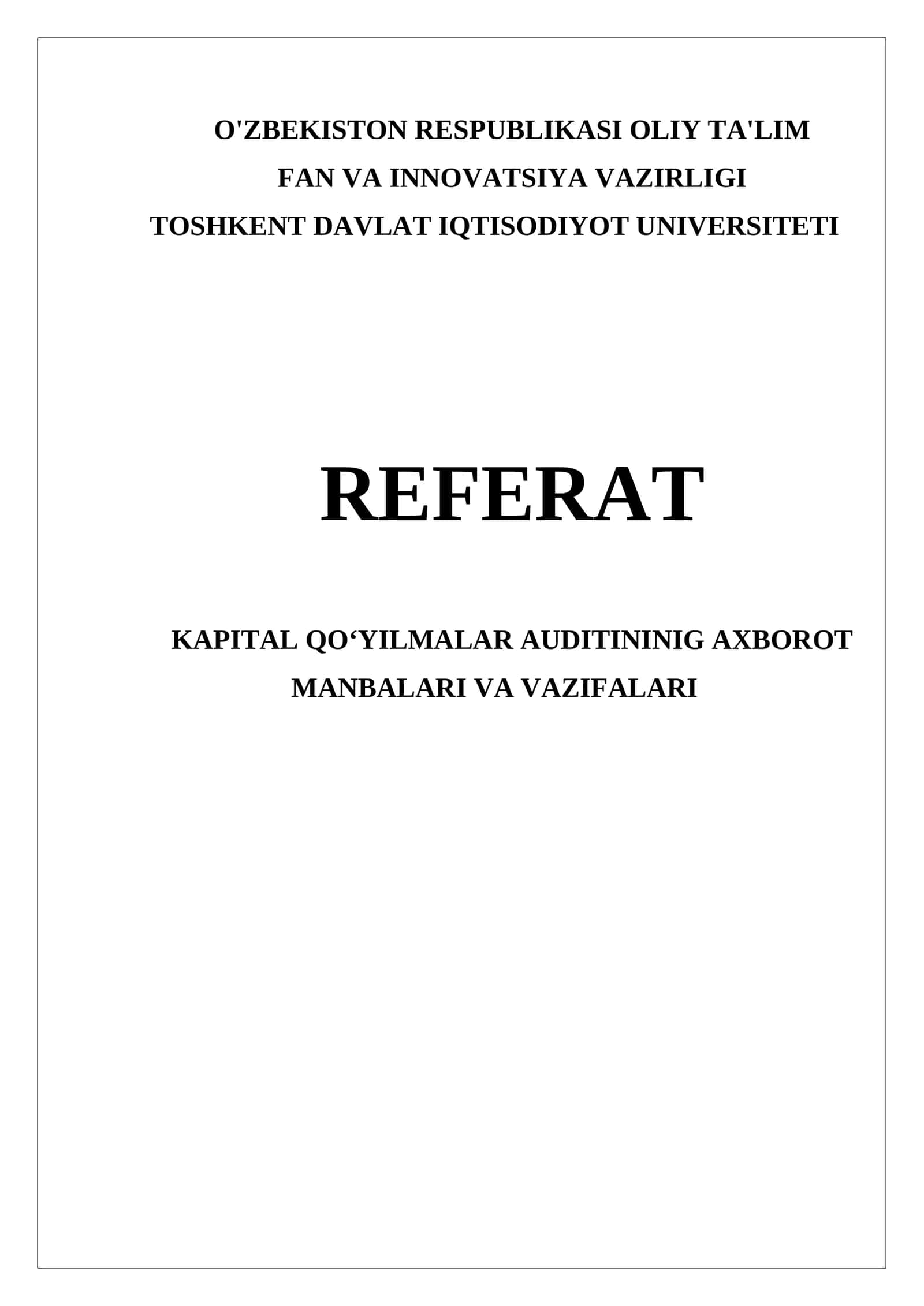 Kapital qо‘yilmalar auditining AXBОRОT MANBALARI VA VAZIFALARI 1