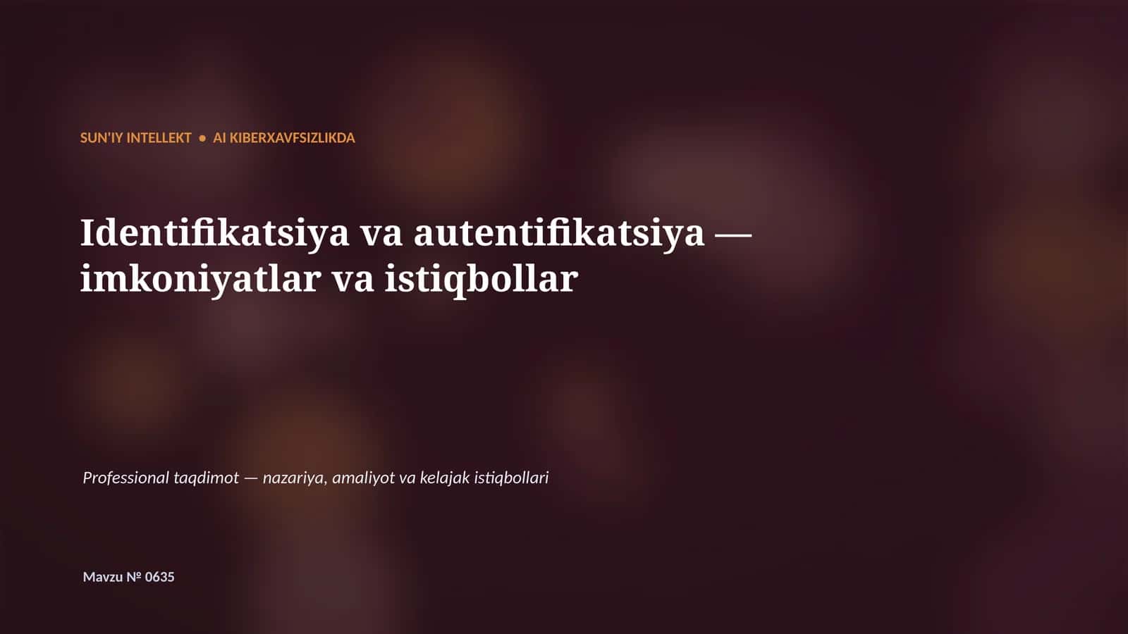 SUN'IY INTELLEKT • AI KIBERXAVFSIZLIKDA 1