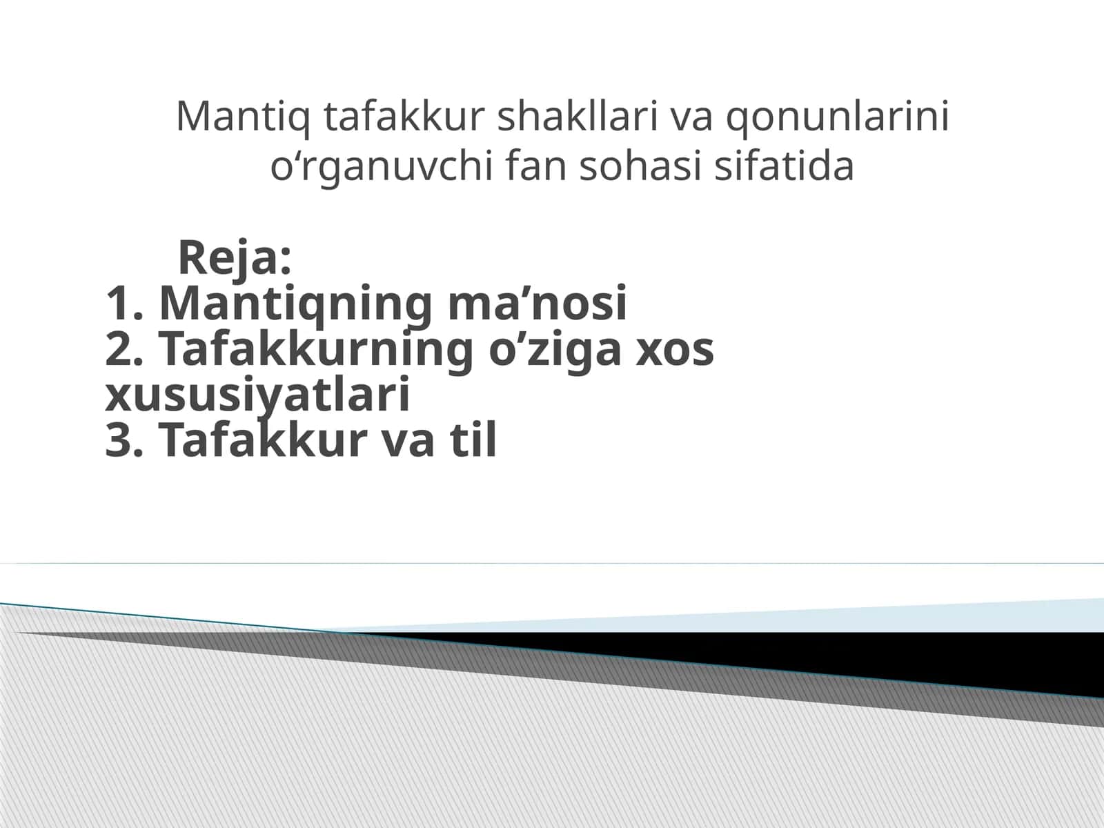 Mantiq tafakkur shakllari va qonunlari 1