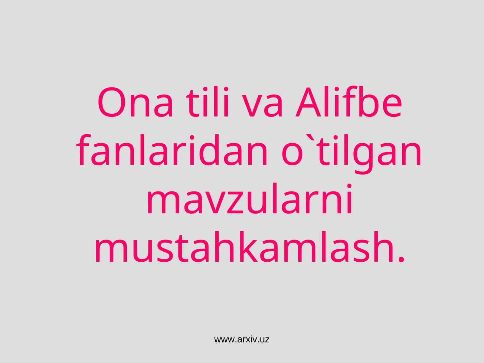 Ona tili va Alifbe fanlaridan o`tilgan mavzular 1