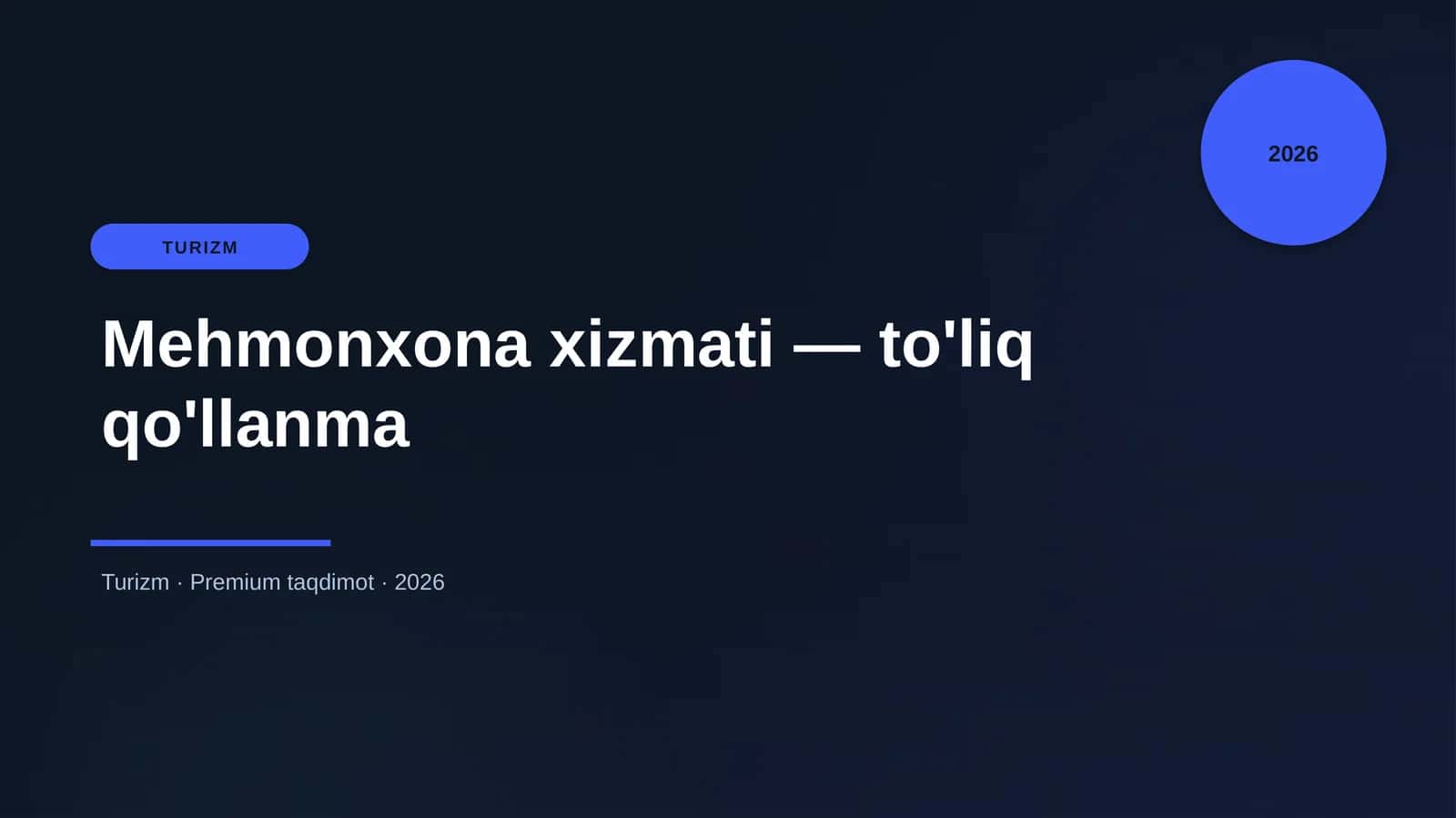 Mehmonxona xizmati — to'liq qo'llanma 1