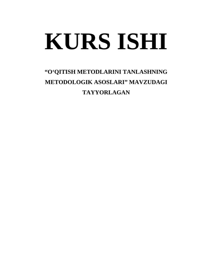 O‘QITISH METODLARINI TANLASHNING METODOLOGIK ASOSLARI 1