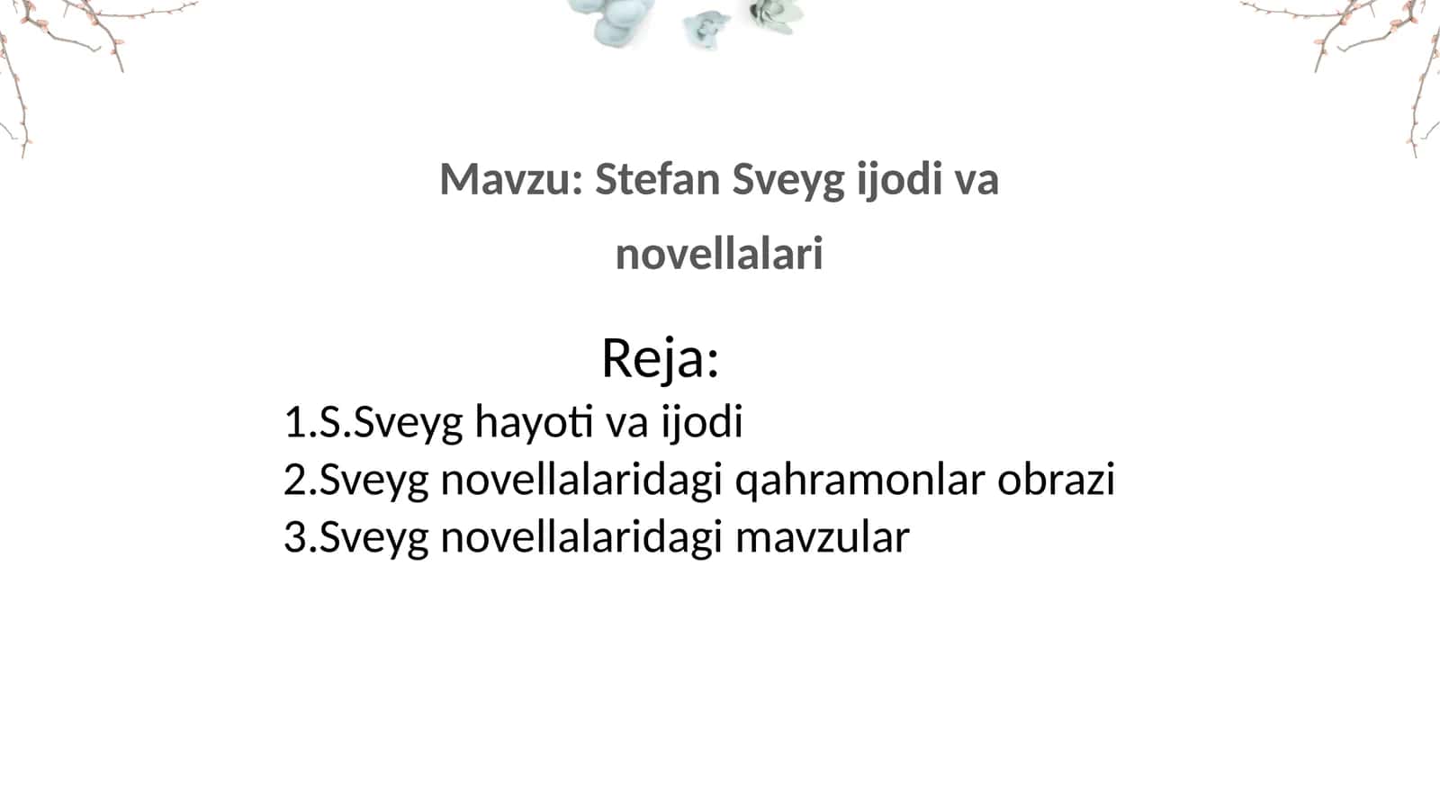 Stefan Sveyg ijodi va novellalari 1