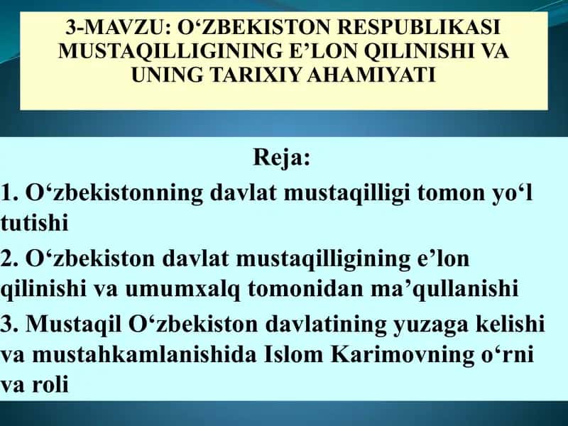 О‘ZBEKISTON RESPUBLIKASI MUSTAQILLIGINING E’LON QILINISHI VA UNING TARIXIY AHAMIYATI 1
