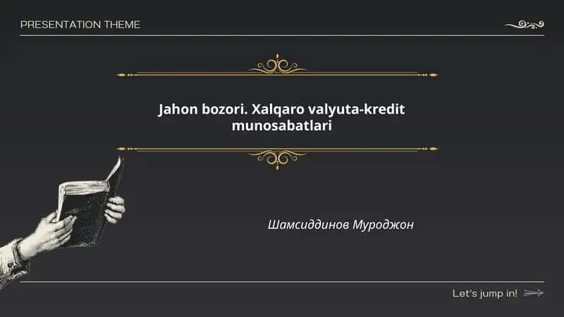 Jahon bozori. Xalqaro valyuta-kredit munosabatlari 1