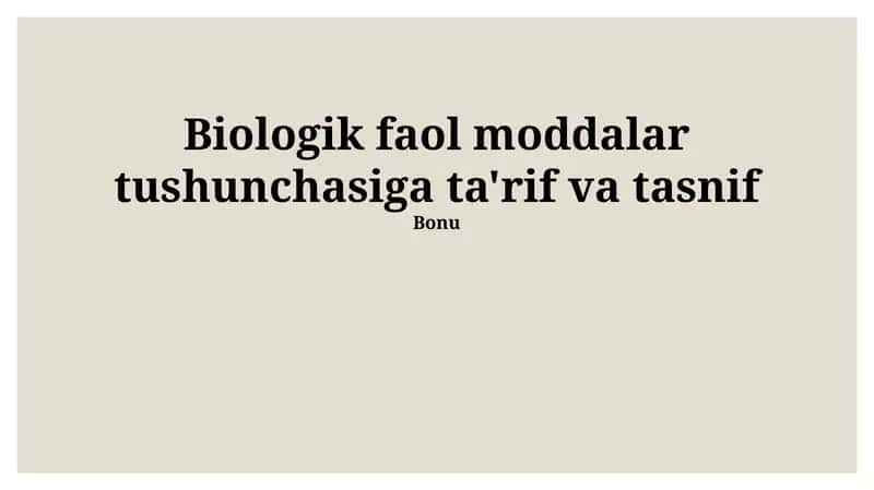 Biologik faol moddalar ta'rifi 1
