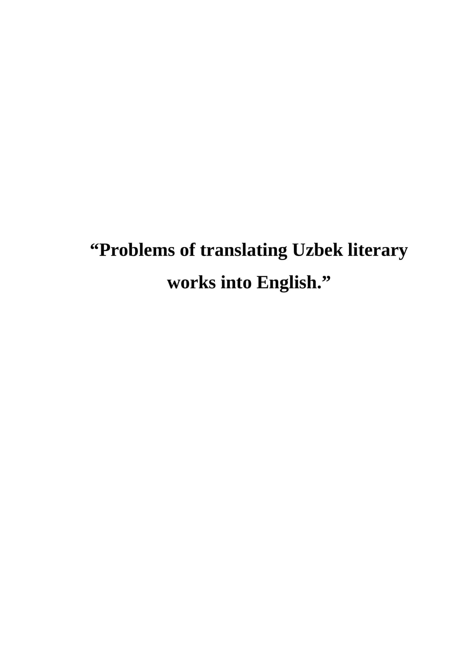 Problems of translating Uzbek literary works into English 1