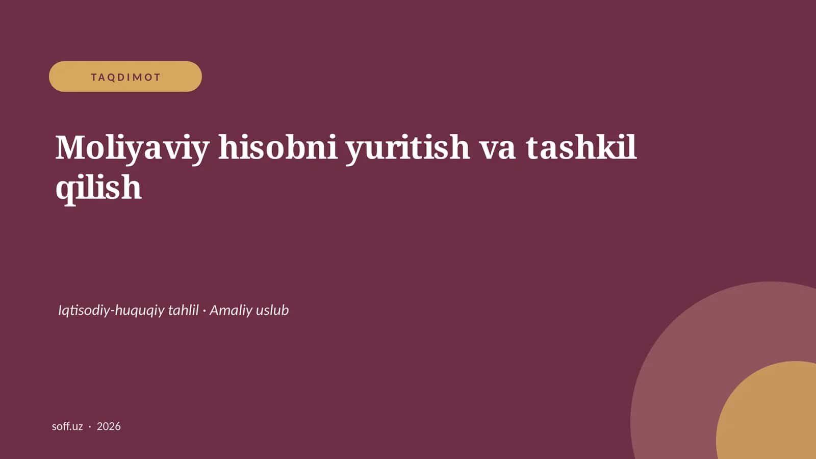 Moliyaviy hisobni yuritish va tashkil qilish 1