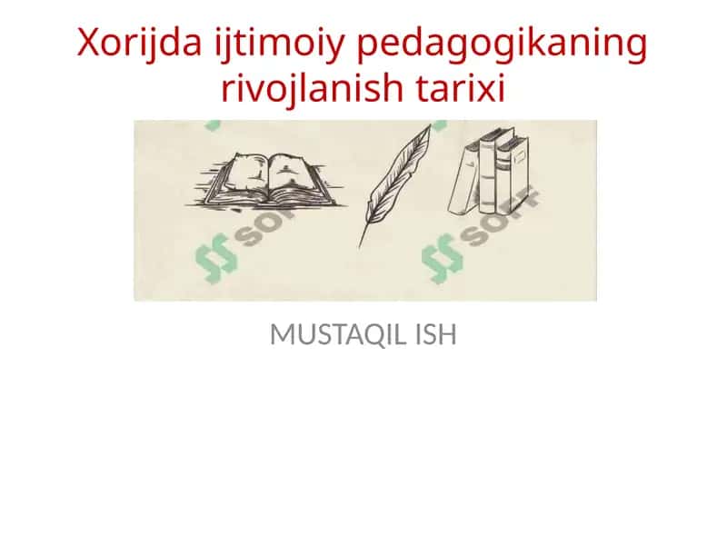 Xorijda ijtimoiy pedagogikaning rivojlanishi 1