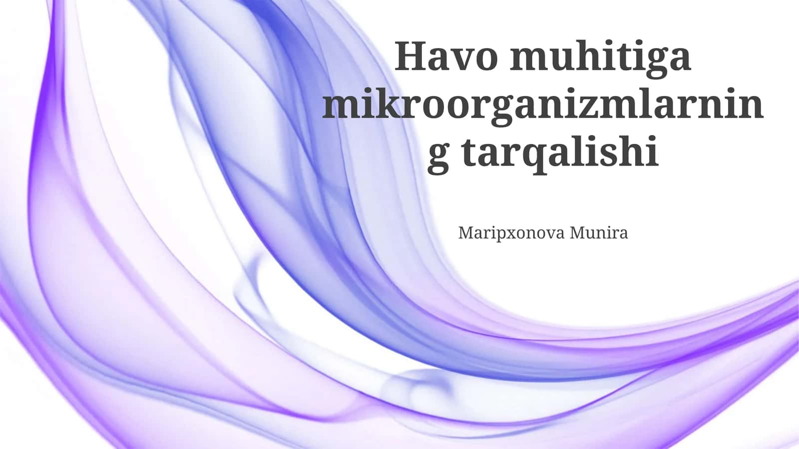 Havo muhitiga mikroorganizmlarning tarqalishi 1
