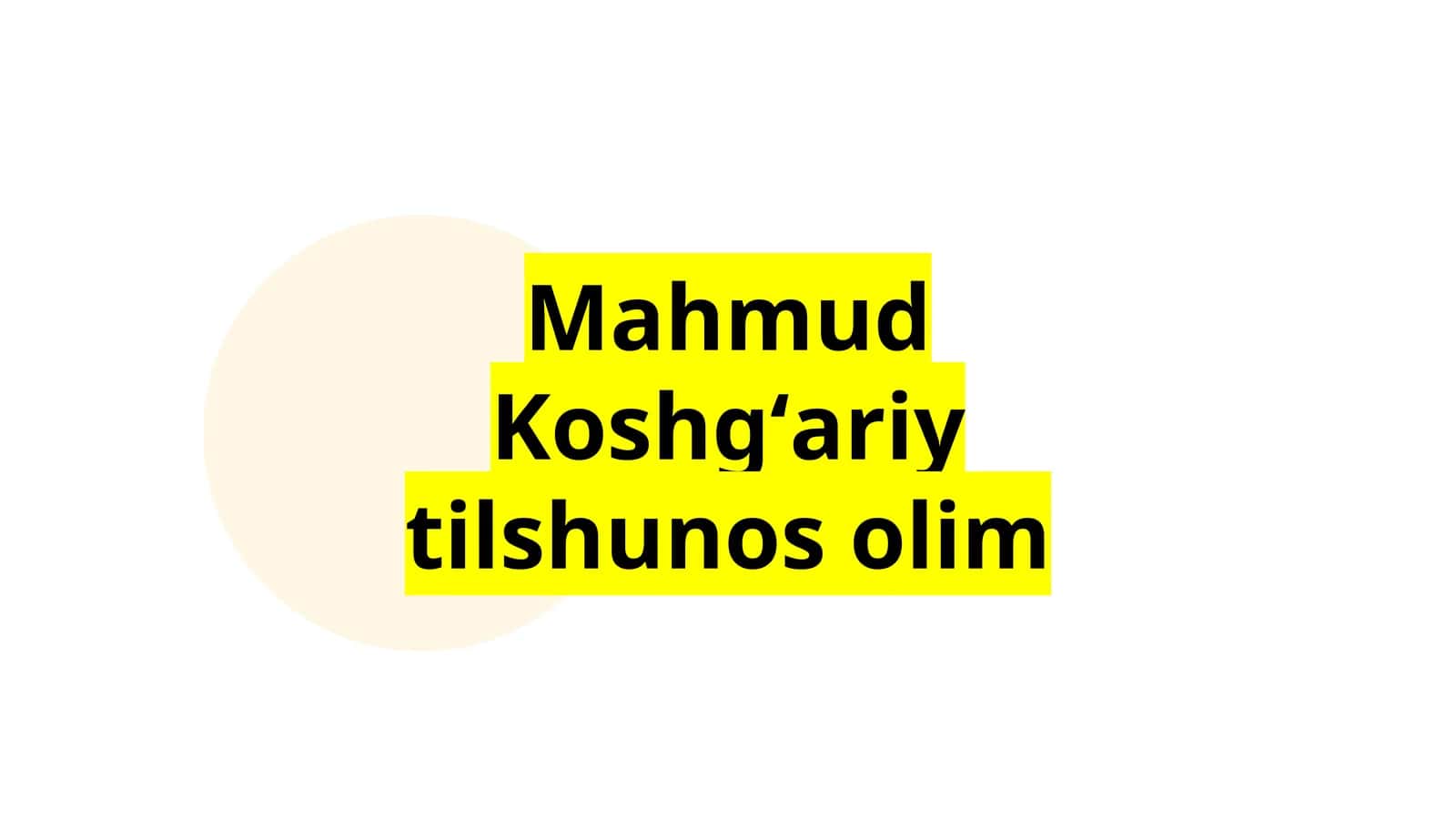 Mahmud Koshgʻariy tilshunos olim 1
