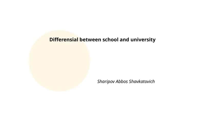 Differensial between school and university 1