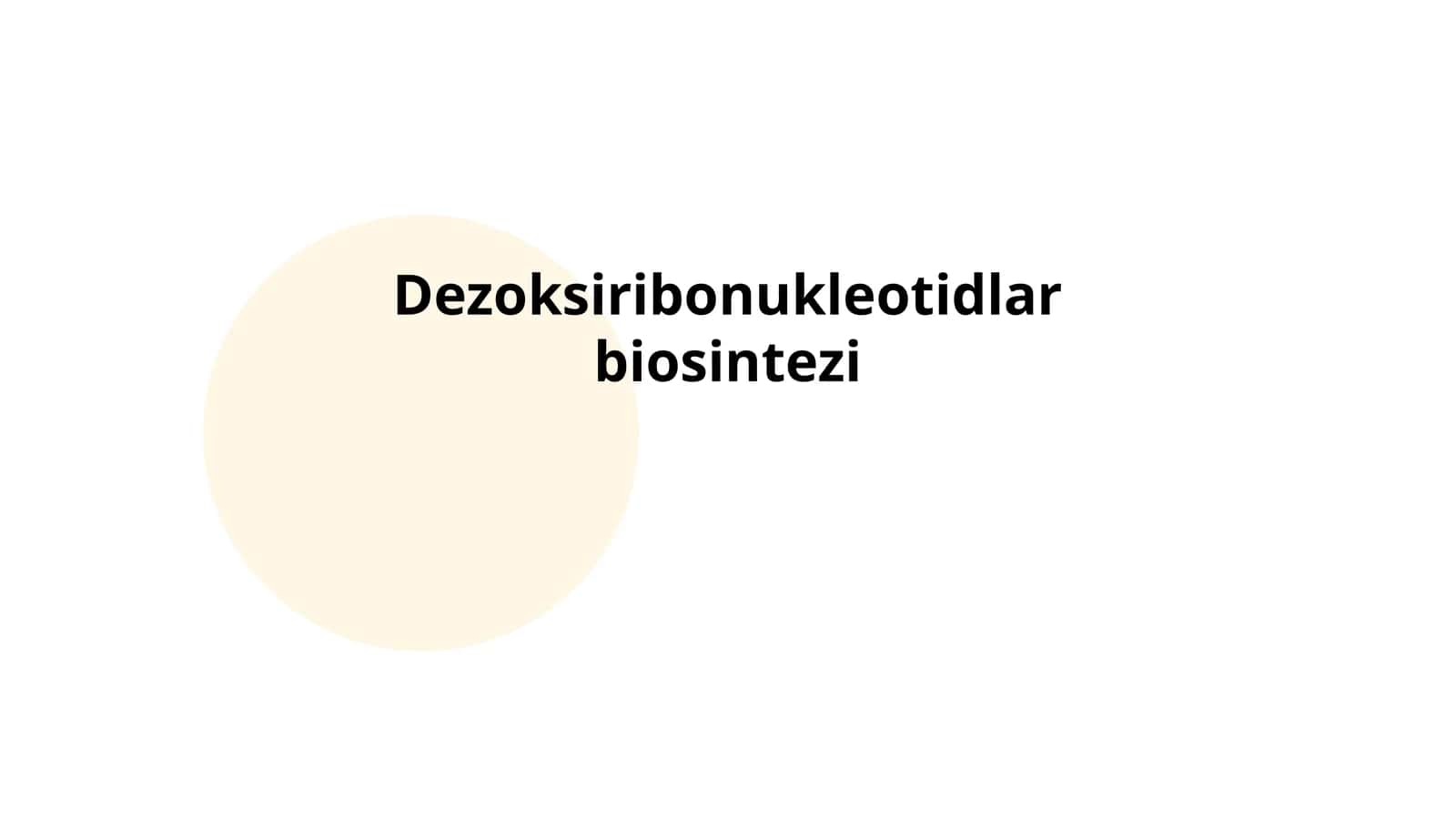 Dezoksiribonukleotidlar Biosintezi 1