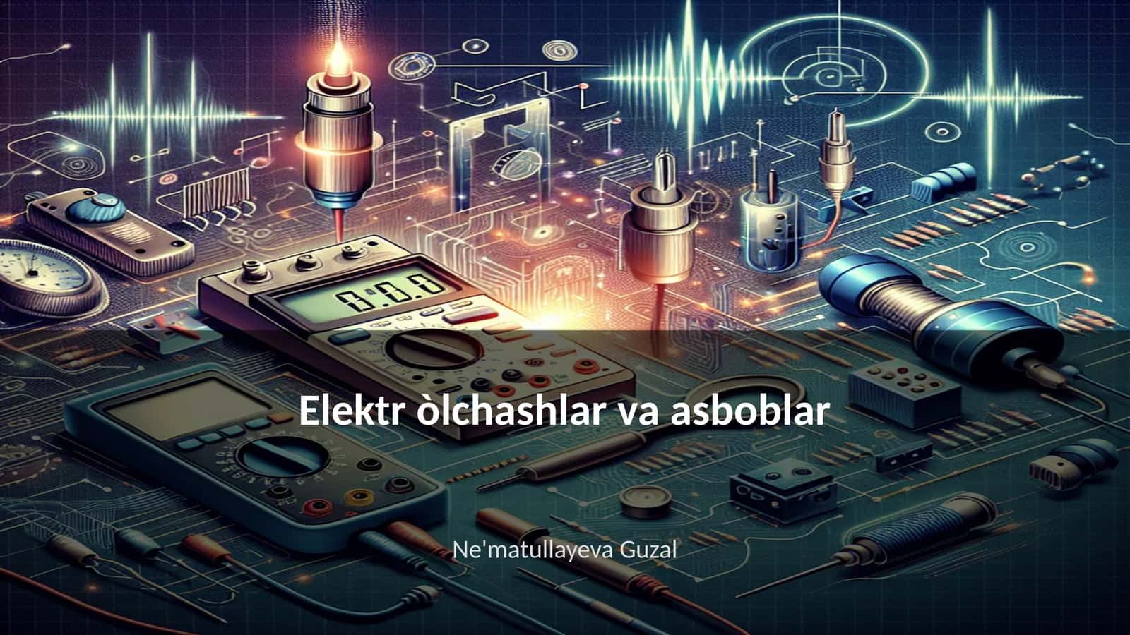 Elektr òlchashlar va asboblar 1