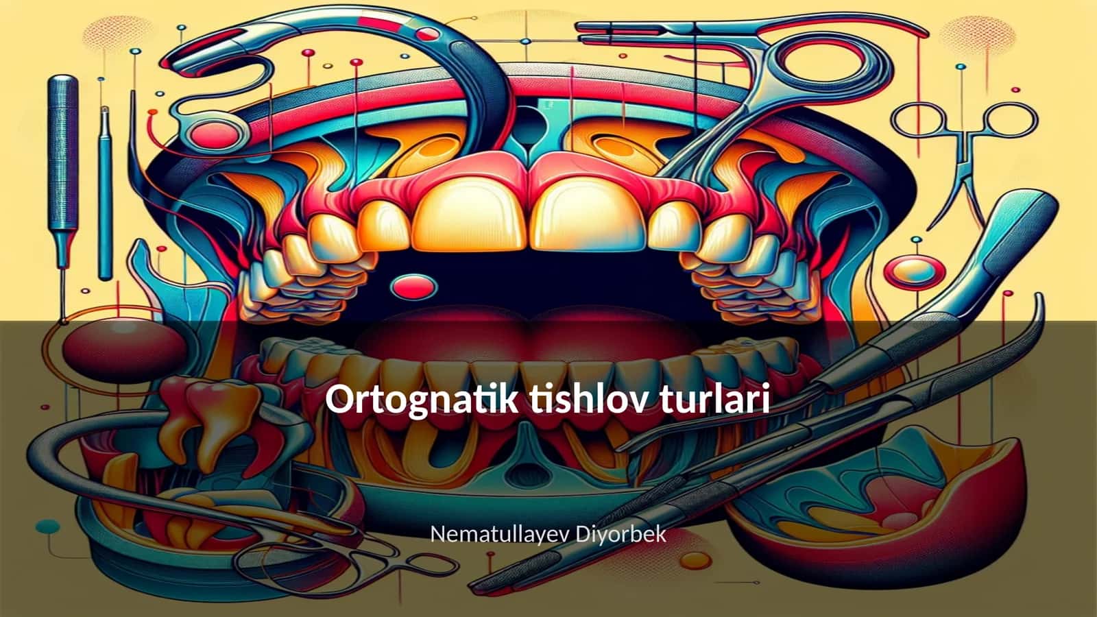 Ortognatik tishlov turlari 1