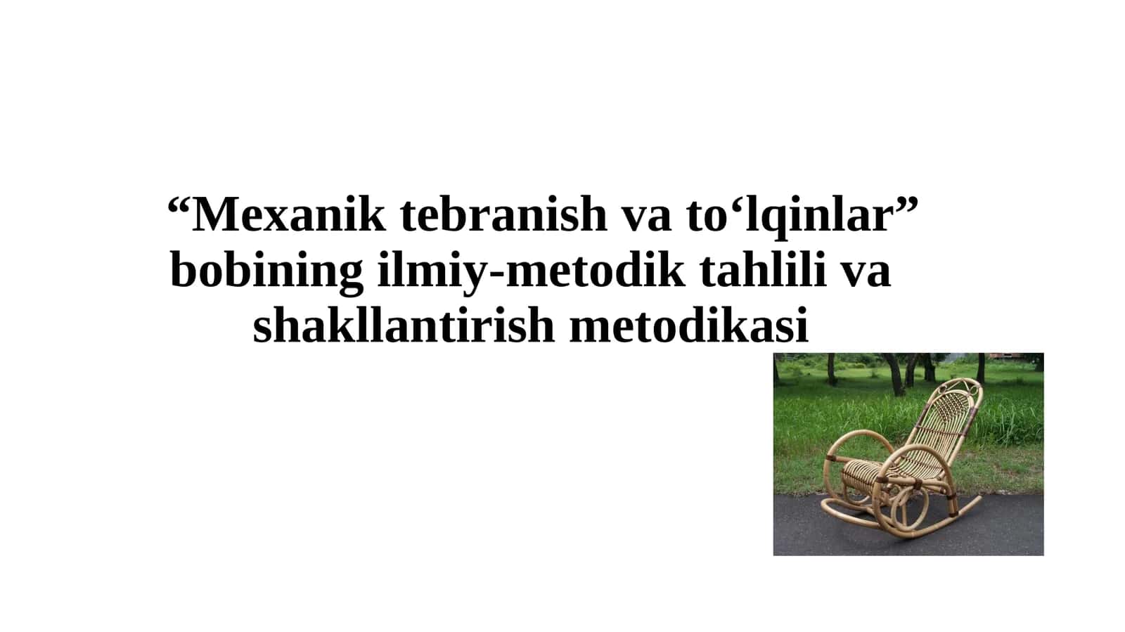 MEXANIK TEBRANISHLAR VA TO‘LQINLAR 1